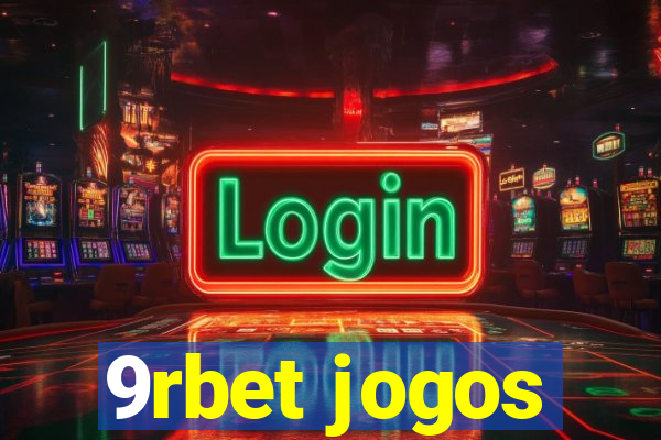 9rbet jogos